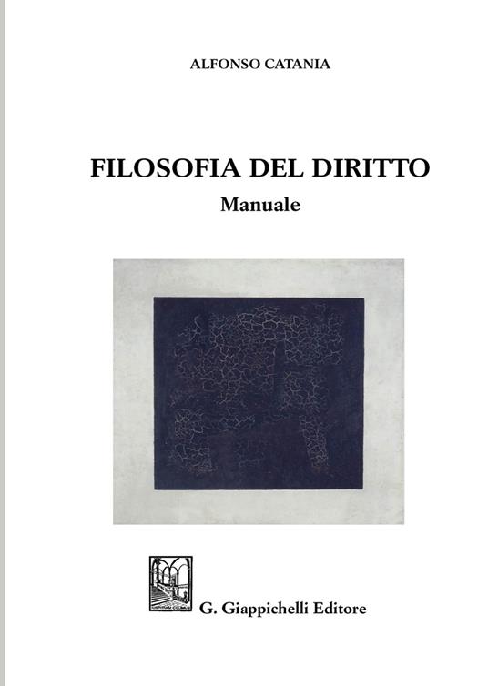 Filosofia del diritto. Manuale - Alfonso Catania - copertina