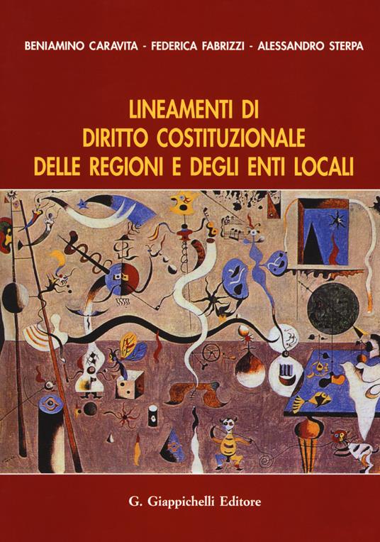 Lineamenti di diritto costituzionale delle regioni e degli enti locali - Beniamino Caravita,Federica Fabrizzi,Alessandro Sterpa - copertina