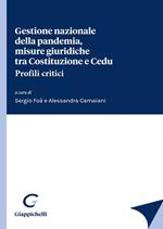 Gestione nazionale della pandemia, misure giuridiche tra Costituzione e Cedu. Profili critici