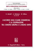 L' accordo sugli scambi commerciali e la cooperazione tra l'Unione Europea e il Regno Unito