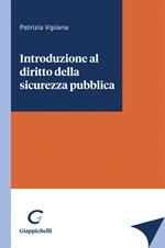 Introduzione al diritto della sicurezza pubblica