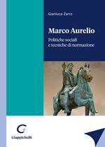 Marco Aurelio. Politiche sociali e tecniche di normazione