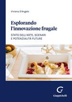 Esplorando l'innovazione frugale. Stato dell'arte, scenari e potenzialità future