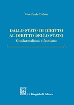 Dallo Stato di diritto al diritto dello Stato. Giusformalismo e fascismo