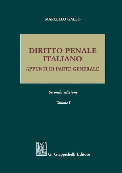 Diritto penale italiano. Appunti di parte generale. Vol. 1 - Marcello Gallo - copertina