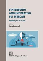 L' intervento amministrativo sui mercati. Appunti per le lezioni