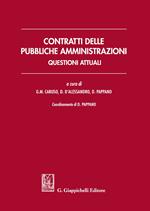 Contratti delle pubbliche amministrazioni. Questioni attuali