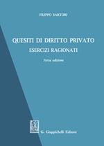 Quesiti di diritto privato. Esercizi ragionati. Ediz. ampliata