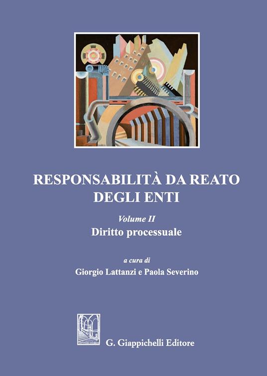 Responsabilità da reato degli enti. Vol. 2: Diritto processuale. - copertina