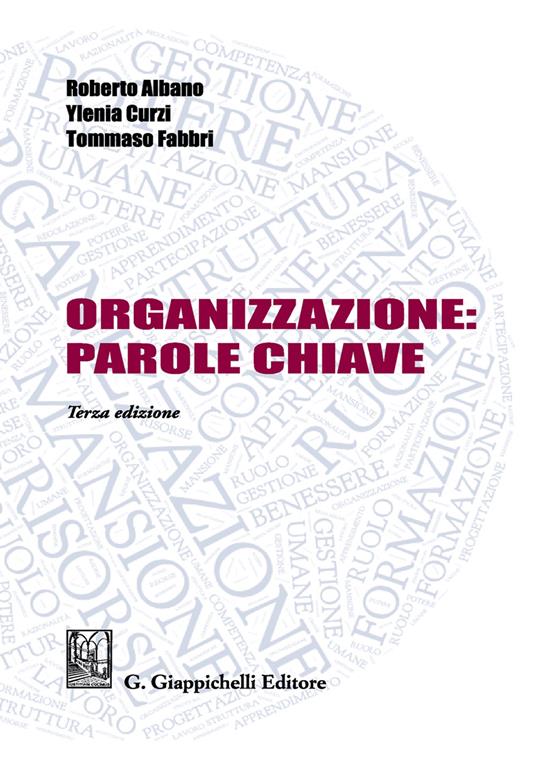 Organizzazione: parole chiave - Roberto Albano,Ylenia Curzi,Tommaso Fabbri - copertina