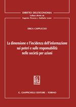 La dimensione e l'incidenza dell'informazione sui poteri e sulle responsabilità nelle società per azioni