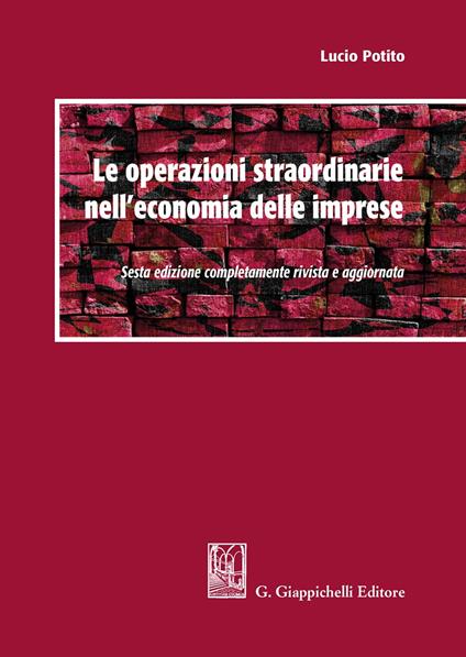 Le operazioni straordinarie nell'economia delle imprese - Lucio Potito - copertina