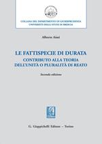 Le fattispecie «di durata». Contributo alla teoria dell'unità o pluralità di reato