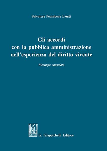 Gli accordi con la pubblica amministrazione nell'esperienza del diritto vivente - Salvatore Pensabene Lionti - copertina