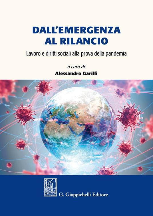 Dall'emergenza al rilancio. Lavoro e diritti sociali alla prova della pandemia - copertina