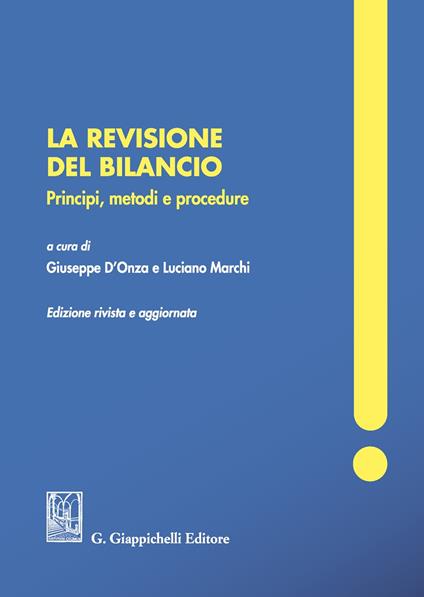 La revisione del bilancio. Principi, metodi e procedure. Nuova ediz. - copertina