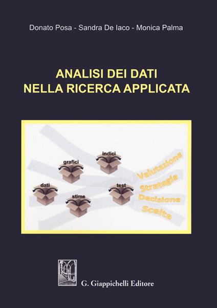 Analisi dei dati nella ricerca applicata - Donato Posa,Sandra De Iaco,Monica Palma - copertina