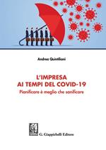 L' impresa ai tempi del Covid-19. Pianificare è meglio che sanificare