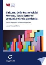 Il ritorno dello Stato sociale? Mercato, Terzo Settore e comunità oltre la pandemia. Quinto Rapporto sul secondo welfare