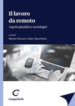 Il lavoro da remoto. Aspetti giuridici e sociologici