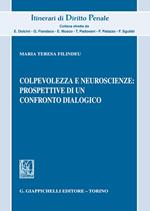 Colpevolezza e neuroscienze: prospettive di un confronto dialogico