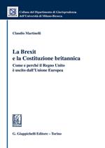 La Brexit e la Costituzione britannica. Come e perché il Regno Unito è uscito dall'Unione Europea