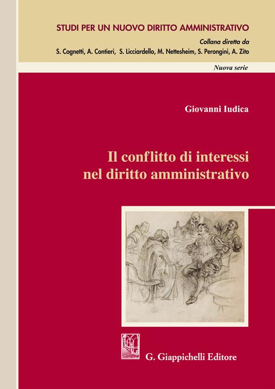 Il conflitto di interessi nel diritto amministrativo - Giovanni Iudica - ebook