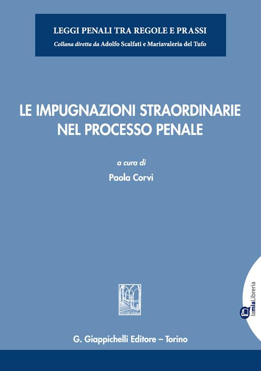 Le impugnazioni straordinarie nel processo penale. Con aggiornamento online - Paolo Corvi - ebook