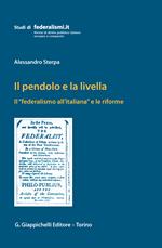 Il pendolo e la livella. Il federalismo all'italiana e le riforme