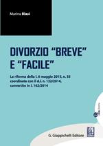 Divorzio «breve» e «facile»