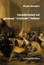 Considerazioni sul processo «criminale» italiano
