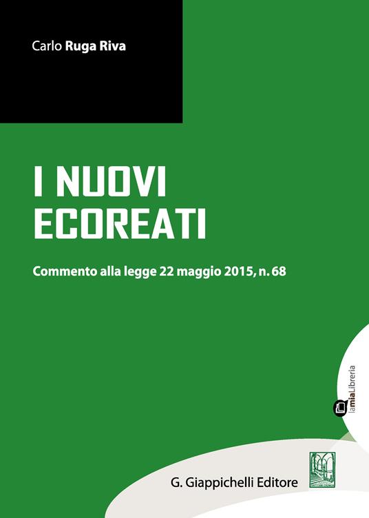 I nuovi ecoreati - Carlo Ruga Riva - ebook