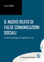 Il nuovo reato di false comunicazioni sociali. Commento alla legge 27 maggio 2015, n.69