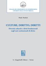 Culture, diritto, diritti. Diversità culturale e diritti fondamentali negli stati costituzionali di diritto