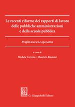 Le recenti riforme dei rapporti di lavoro delle pubbliche amministrazioni e della scuola pubblica. Profili teorici e operativi