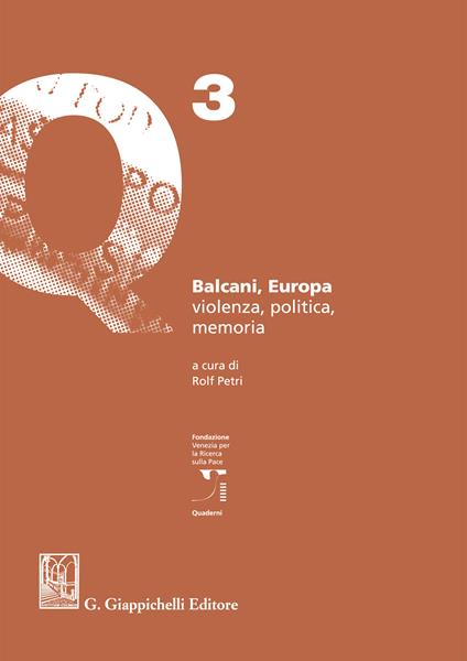 Balcani, Europa. Violenza, politica, memoria - Rolf Petri - ebook