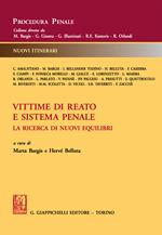 Vittime di reato e sistema penale. La ricerca di nuovi equilibri