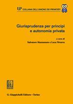 Giurisprudenza per principi e autonomia privata