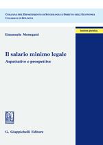 Il salario minimo legale. Aspettative e prospettive