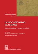 L' associazionismo municipale. Esperienze nazionali e europee a confronto