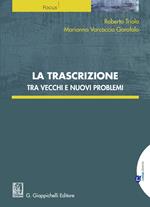 La trascrizione tra vecchi e nuovi problemi