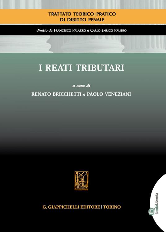 I reati tributari - Renato Bricchetti,Paolo Veneziani - ebook