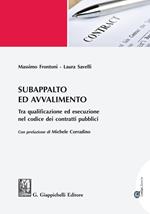 Subappalto e avvalimento. Tra qualificazione ed esecuzione nel codice dei contratti pubblici