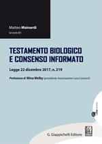 Testamento biologico e consenso informato. Legge 22 dicembre 2017, n. 219