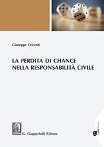 La perdita di chance nella responsabilità civile