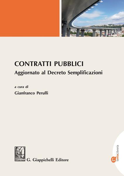 Contratti pubblici. Aggiornato al Decreto Semplificazioni - Gianfranco Perulli - ebook