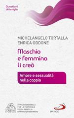 Maschio e femmina li creò. Amore e sessualità nella coppia