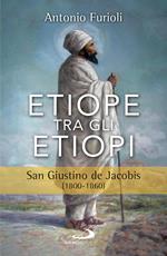 Etiope tra gli etiopi. San Giustino de Jacobis (1800-1860)