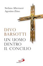 Divo Barsotti. Un uomo dentro il Concilio