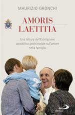 Amoris laetitia. Una lettura dell'Esortazione apostolica postsinodale sull'amore nella famiglia